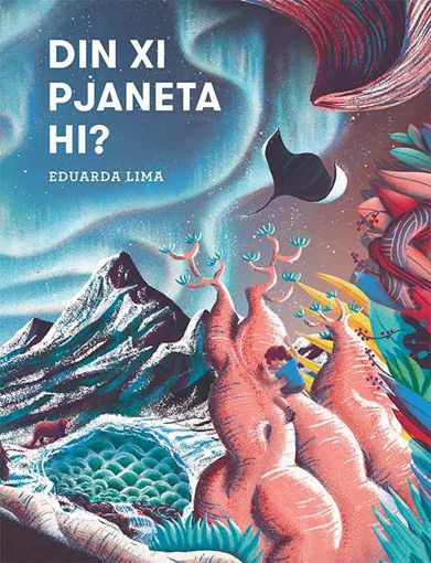 Picture of DIN XI PJANETA HI?  - EDUARDA LIMA
